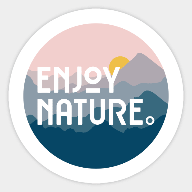 Enjoy Nature Sticker by Folasade